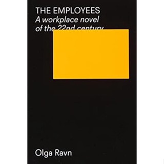 NEW! หนังสืออังกฤษ The Employees : A workplace novel of the 22nd century [Paperback]