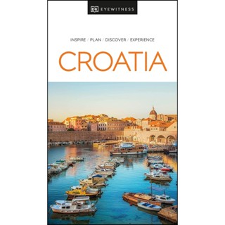 NEW! หนังสืออังกฤษ DK Eyewitness Croatia (Travel Guide) [Paperback]