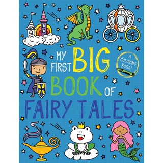 NEW! หนังสืออังกฤษ My First Big Book of Fairy Tales (My First Big Book of Coloring) [Paperback]