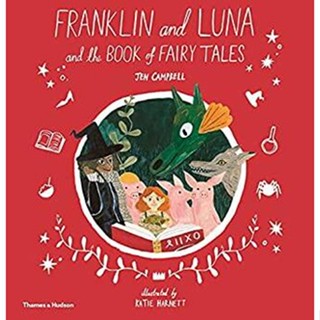 NEW! หนังสืออังกฤษ Franklin and Luna and the Book of Fairy Tales (Franklin and Luna) [Paperback]