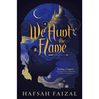 NEW! หนังสืออังกฤษ We Hunt the Flame (Sands of Arawiya) [Paperback]