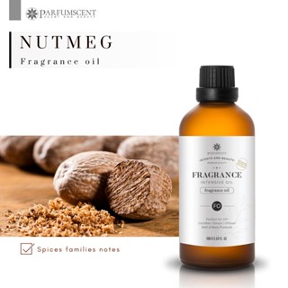 PARFUMSCENT หัวน้ำหอม Nutmeg Fragrance Oil FOC507044