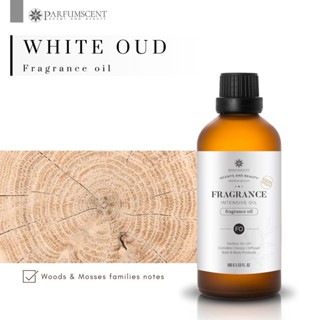 PARFUMSCENT หัวน้ำหอม White Oud Fragrance Oil FOG5077473