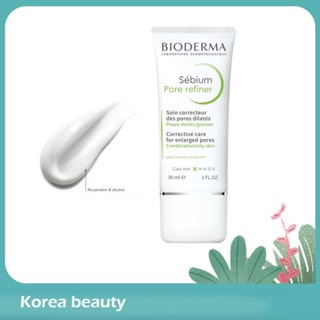 【แท้ 💯%】30ml-Bioderma Sebium Pore Refiner บีเดมาออยล์คอนโทรลมิลค์ ปรับสมดุลน้ำหล่อเลี้ยงผิว ควบคุมความมัน