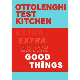 NEW! หนังสืออังกฤษ Ottolenghi Test Kitchen: Extra Good Things [Paperback]