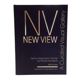 NEW! หนังสืออังกฤษ New View : A Curated Visual Gallery: Twenty Magnificent Homes by Florida Architects [Hardcover]