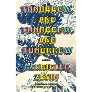 NEW! หนังสืออังกฤษ Tomorrow, and Tomorrow, and Tomorrow : A novel [Paperback]