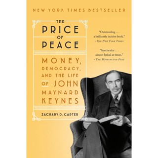 NEW! หนังสืออังกฤษ The Price of Peace : Money, Democracy, and the Life of John Maynard Keynes [Paperback]