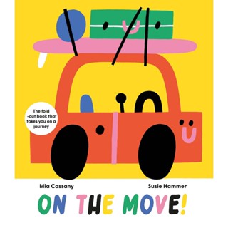 NEW! หนังสืออังกฤษ On the Move! : The Fold-Out Book that Takes You on a Journey [Hardcover]