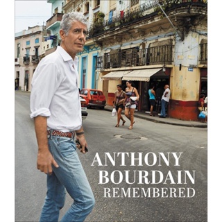 NEW! หนังสืออังกฤษ Anthony Bourdain Remembered [Hardcover]
