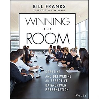 NEW! หนังสืออังกฤษ Winning the Room : Creating and Delivering an Effective Data-Driven Presentation [Paperback]