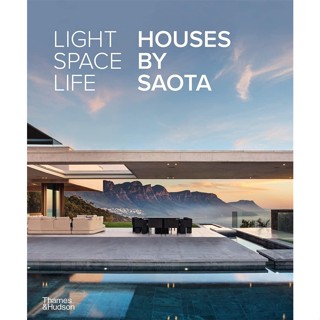 NEW! หนังสืออังกฤษ Light Space Life: Houses by SAOTA [Hardcover]