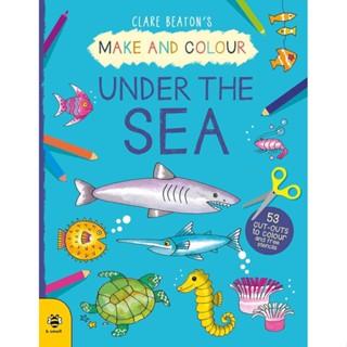 NEW! หนังสืออังกฤษ Make &amp; Colour under the Sea (Make &amp; Colour) [Paperback]