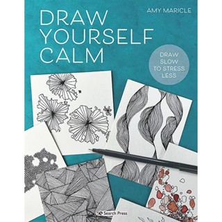 NEW! หนังสืออังกฤษ Draw Yourself Calm : Draw Slow to Stress Less [Paperback]