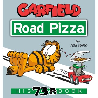 NEW! หนังสืออังกฤษ Garfield Road Pizza : His 73rd Book (Garfield) [Paperback]