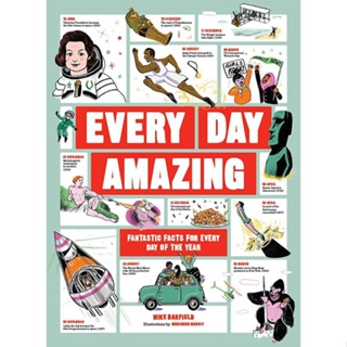 NEW! หนังสืออังกฤษ Every Day Amazing : Fantastic Facts for Every Day of the Year [Hardcover]