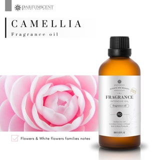 PARFUMSCENT หัวน้ำหอม Camellia Fragrance Oil FOG5078324