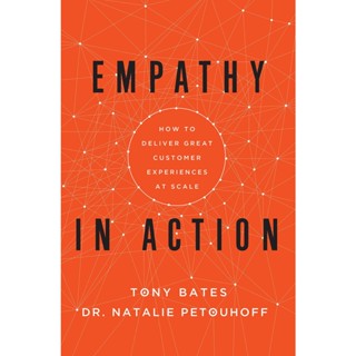 NEW! หนังสืออังกฤษ Empathy in Action : How to Deliver Great Customer Experiences at Scale [Hardcover]