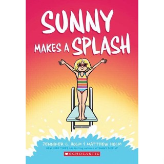 NEW! หนังสืออังกฤษ Sunny Makes a Splash: a Graphic Novel (Sunny #4) : Volume 4 (Sunny) [Paperback]