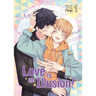 NEW! หนังสืออังกฤษ Love is an Illusion! Vol. 1 (Love is an Illusion!) [Paperback]