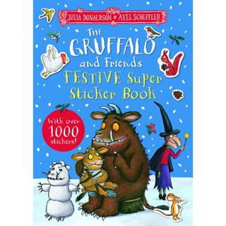 NEW! หนังสืออังกฤษ The Gruffalo and Friends Festive Super Sticker Book [Paperback]