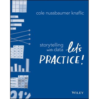 NEW! หนังสืออังกฤษ Storytelling with Data : Lets Practice! [Paperback]