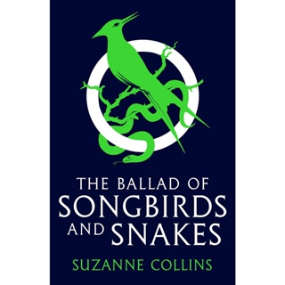 NEW! หนังสืออังกฤษ The Ballad of Songbirds and Snakes (A Hunger Games Novel) (The Hunger Games) [Paperback]