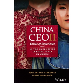 NEW! หนังสืออังกฤษ China CEO II : Voices of Experience from 25 Top Executives Leading MNCs in China [Paperback]