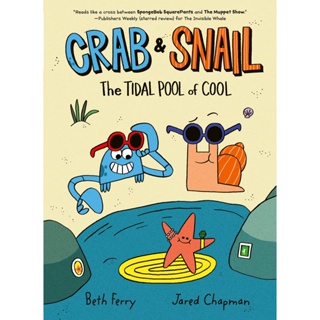 NEW! หนังสืออังกฤษ Crab and Snail: the Tidal Pool of Cool (Crab and Snail) [Paperback]