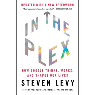 NEW! หนังสืออังกฤษ In the Plex : How Google Thinks, Works, and Shapes Our Lives [Paperback]