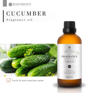 PARFUMSCENT หัวน้ำหอม Cucumber Fragrance Oil FOG5077675