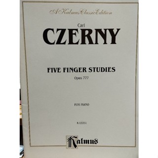 KALMUS EDITION : CZERNY FIVE FINGER STUDIES OP.777 FOR PIANO (ALF)029156267839