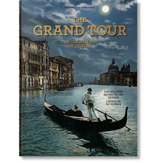 NEW! หนังสืออังกฤษ The Grand Tour. The Golden Age of Travel : Mehrsprachige Ausgabe (2022. 34 cm) [Hardcover]