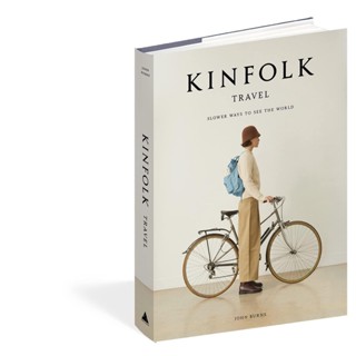 NEW! หนังสืออังกฤษ The Kinfolk Travel : Slower Ways to See the World [Hardcover]