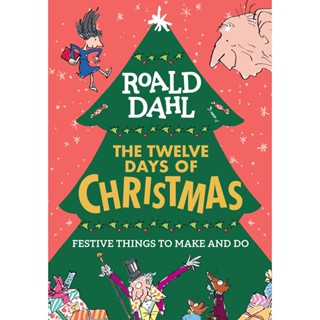 NEW! หนังสืออังกฤษ Roald Dahl: the Twelve Days of Christmas : Festive Things to Make and Do [Paperback]