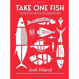 NEW! หนังสืออังกฤษ Take One Fish : The New School of Scale-to-Tail Cooking and Eating [Hardcover]