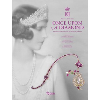 NEW! หนังสืออังกฤษ Once upon a Diamond : A Family Tradition of Royal Jewels [Hardcover]