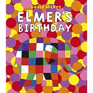 NEW! หนังสืออังกฤษ Elmers Birthday (Elmer Picture Books) [Paperback]