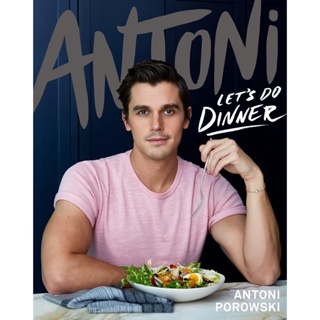 NEW! หนังสืออังกฤษ Antoni: Lets Do Dinner [Hardcover]