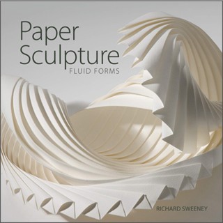 NEW! หนังสืออังกฤษ Paper Sculpture: Fluid Forms [Paperback]