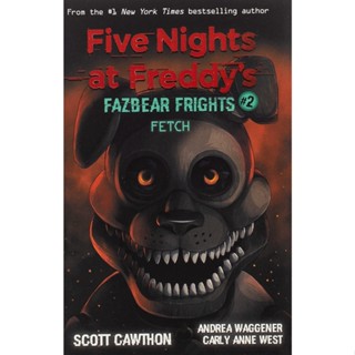 NEW! หนังสืออังกฤษ Fetch ( Five Nights at FreddyS : Fazbear Frights 2 ) [Paperback]