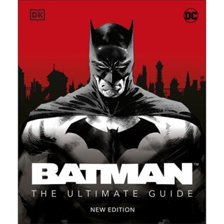 NEW! หนังสืออังกฤษ Batman the Ultimate Guide New Edition [Hardcover]