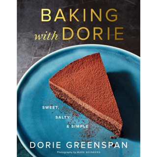 NEW! หนังสืออังกฤษ Baking with Dorie : Sweet, Salty &amp; Simple [Hardcover]