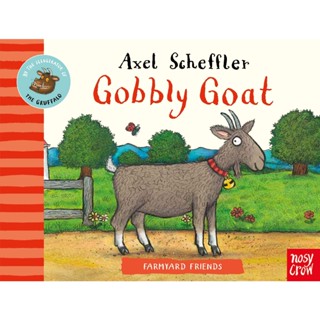 NEW! หนังสืออังกฤษ Farmyard Friends: Gobbly Goat (Farmyard Friends) (Board Book) [Hardcover]