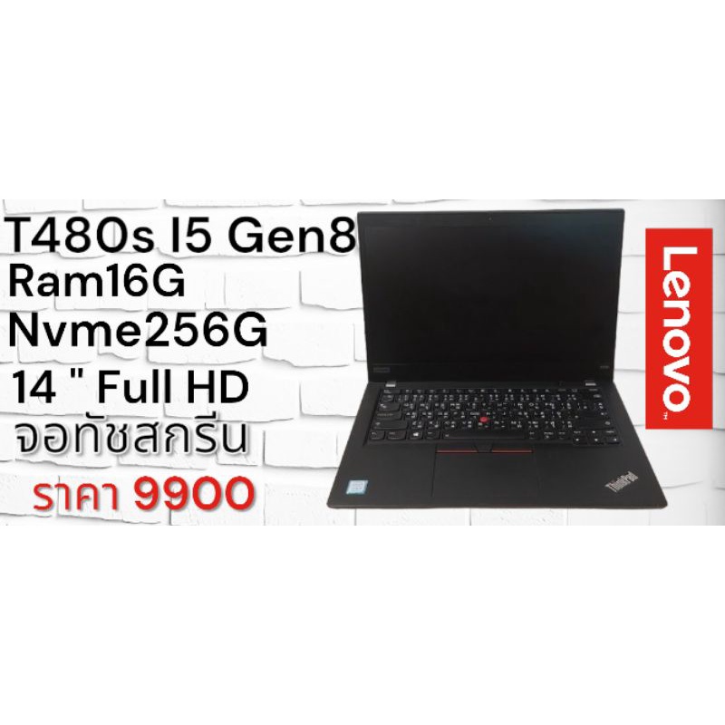 Thinkpad  T480s จอ Full HD ทัชสกรีน  i5 gen8  Ram 16G SSD nvme 256G แบตดี