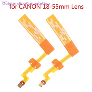 OutstandingConnotation 1pcs Lens Focus Flex Cable Replacement Repair Parts For Canon Camera 18-55mm New