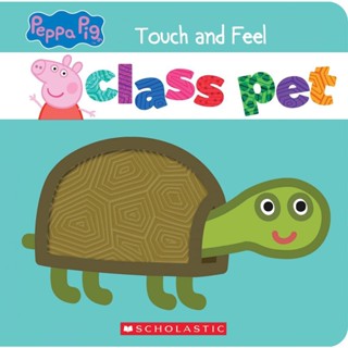 NEW! หนังสืออังกฤษ Class Pet (Peppa Pig) : A Touch-And-Feel Storybook [Paperback]