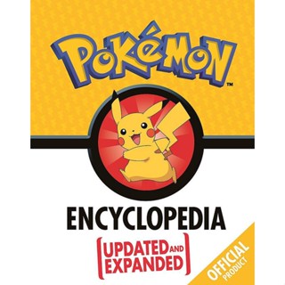 NEW! หนังสืออังกฤษ The Official Pokémon Encyclopedia : Updated and Expanded (Pokémon) [Hardcover]