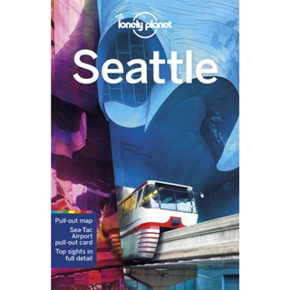 NEW! หนังสืออังกฤษ Lonely Planet Seattle (Lonely Planet Seattle) (8 FOL PAP/) [Paperback]