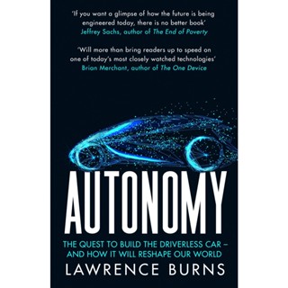 NEW! หนังสืออังกฤษ Autonomy : The Quest to Build the Driverless Car and How it Will Reshape Our World [Paperback]